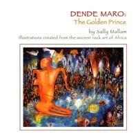 Dende Maro: The Golden Prince 1933779489 Book Cover