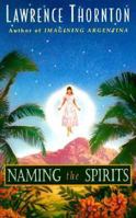 Naming the Spirits 0385475527 Book Cover