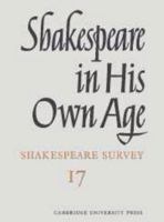 Shakespeare in His Own Age 0521291291 Book Cover