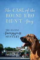 The Case of the Hound Who Didn't Stay: The Second Snoopypuss Mystery 1478777427 Book Cover