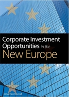 Corporate Investment Opportunities in the New Europe 0749446366 Book Cover