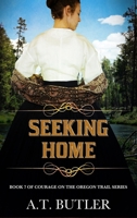Seeking Home : Women's Fiction Historical Saga 1949153592 Book Cover