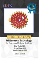 Wilderness Toxicology for Emergency Medicine Residents 0983235686 Book Cover