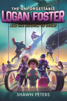 Unforgettable Logan Foster and the Shadow of Doubt B0GN2PXLQQ Book Cover