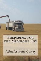 Preparing for the Midnight Cry 1974092631 Book Cover