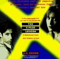 The X-Files Lexicon: X-References from Anti-Walton to Zuni 0380790238 Book Cover