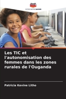 Les TIC et l'autonomisation des femmes dans les zones rurales de l'Ouganda (French Edition) 6208963206 Book Cover