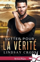 Lutter pour la vérité: Forces spéciales, T3 (French Edition) B0BJ6FZ691 Book Cover