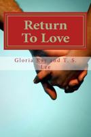 Return To Love 1507878230 Book Cover