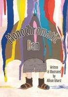 Monochromatic Dan 1481999850 Book Cover