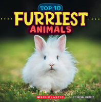 Furriest Animals (Wild World: Top 10) 1546177493 Book Cover