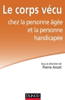 Le corps vécu chez la personne âgée et la personne handicapée 2100713094 Book Cover