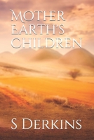 Mother Earth's Children B08BW8LZGC Book Cover
