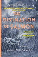 Divination of Salmon: Poems: Poems B0FH4MJ6G5 Book Cover