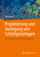 Projektierung und Auslegung von Schüttgutanlagen: Darstellung anhand von Praxisbeispielen 3662653834 Book Cover