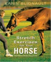 Stretch Exercises for Your Horse 1570762457 Book Cover