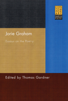 Jorie Graham: Essays on the Poetry (Contemporary North American Poetry) 0299203247 Book Cover