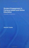 Student Engagement in Campus-Based and Online Education: University Connections 1138983136 Book Cover