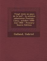 Vingt mois au pays de la soif: la mission saharienne Foureau-Lamy, octobre 1898-mai 1900 - Primary Source Edition 1293049727 Book Cover