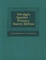 Udvalgte Epistler 1295096552 Book Cover