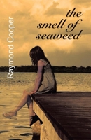 The Smell of Seaweed 169871730X Book Cover