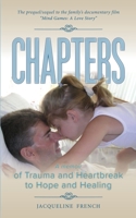 Chapters A memoir of Trauma and Heartbreak to Hope and Healing 0578361388 Book Cover