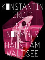 Konstantin Grcic New Normals /anglais/allemand 3753301876 Book Cover