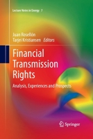 Financial Transmission Rights: Analysis, Experiences and Prospects 1447161971 Book Cover