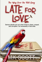 Late for Love 1944712682 Book Cover