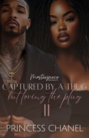 Captured By A Thug But Loving The Plug 2 B0F26WJNDQ Book Cover