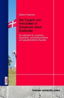 Der Erwerb von Immobilien in Dänemark durch Ausländer: Ein Leitfaden für juristische, steuerliche, wirtschaftsrechtliche und gesellschaftliche Aspekte (German Edition) 3691732186 Book Cover