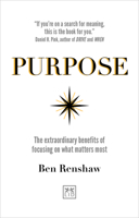 Purpose: Why Leading with Purpose Drives Our Success 1911498835 Book Cover