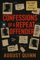 CONFESSIONS OF A REPEAT OFFENDER: Fictionalized. Unfiltered. Unapologetic. B0G43KJ952 Book Cover
