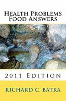 Health Problems Food Answers (2011 Edition) 1456515977 Book Cover