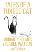Tales of a Tuxedo Cat 0645658146 Book Cover