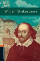 William Shakespeare - With Audio Level 2 Oxford Bookworms Library 0194790762 Book Cover