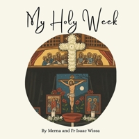 My Holy Week 1764580508 Book Cover