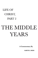 The Middle Years: A Critical and Exegetical Commentary B0GVPL6W5V Book Cover