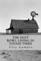 The Dust Bowl: Living in Tough Times 1979321671 Book Cover