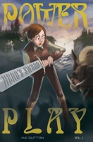 Power Play: Hero's Sword, Volume 1 1502916029 Book Cover