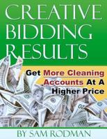 CREATIVE BIDDING RESULTS 1467988952 Book Cover