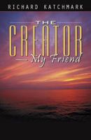 The Creator-My Friend 074143296X Book Cover