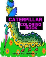 Caterpillar Coloring book 1534819029 Book Cover