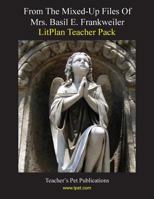 From the Mixed-Up File of Mrs. Basil E. Frankweiler LitPlan Teacher Pack (Print Copy) 1602491682 Book Cover