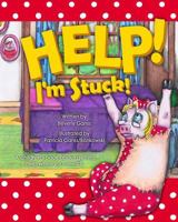 Help! I'm Stuck!: A Mae Duncan Book 1494397005 Book Cover