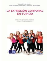 Expresion Corporal En La Edad Escolar 8499935656 Book Cover