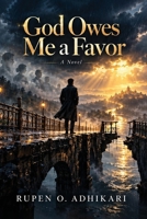 God Owes Me a Favor B0HNMCLTD9 Book Cover
