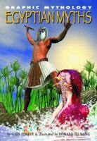 Egyptian Myths (Graphic Myths) (Graphic Myths) 1404208127 Book Cover