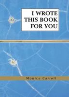 I Wrote This Book For You 0648403602 Book Cover