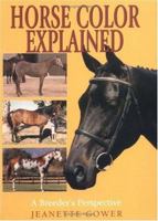 Horse Color Explained 1570761620 Book Cover